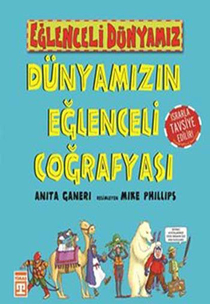 Eğlenceli Dünyamız  Dünyamızın Eğlenceli Coğrafyası