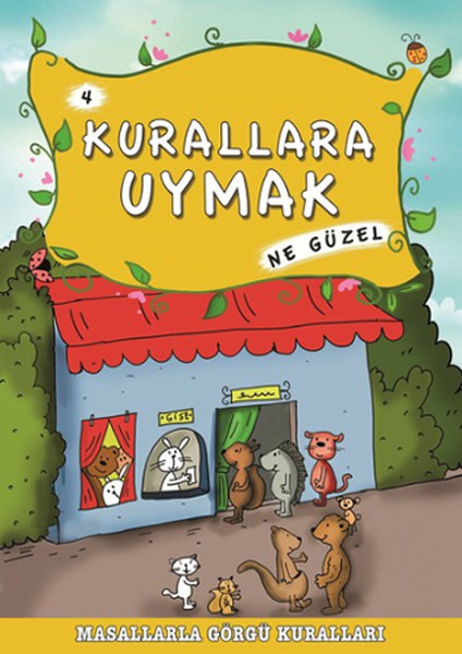 Masallarla Görgü Kuralları  Kurallara Uymak Ne Güzel