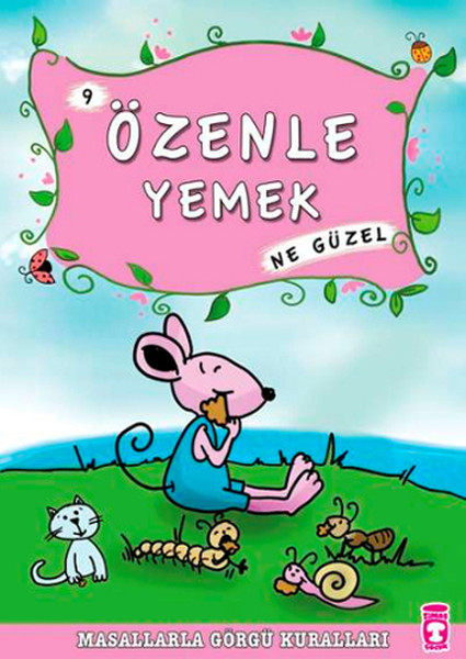 Özenle Yemek Ne Güzel 9  Masallarla Görgü Kuralları