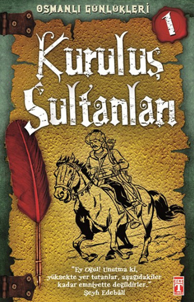 Kuruluş Sultanları  Osmanlı Günlükleri 1