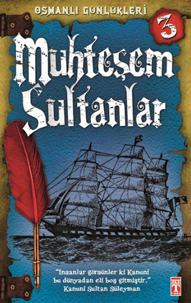 Muhteşem Sultanlar  Osmanlı Günlükleri 3