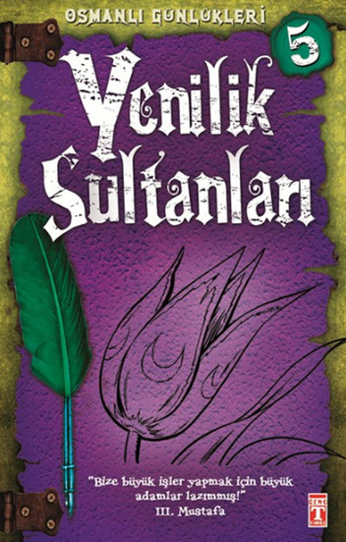 Yenilik Sultanları  Osmanlı Günlükleri 5