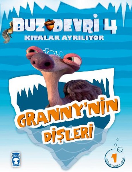 Grannynin Dişleri  Buz Devri 4Kıtalar Ayrılıyor  1 Etkinlikli Hikaye Kitabı