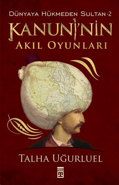 Kanuninin Akıl Oyunları  Dünyaya Hükmeden Sultan 2