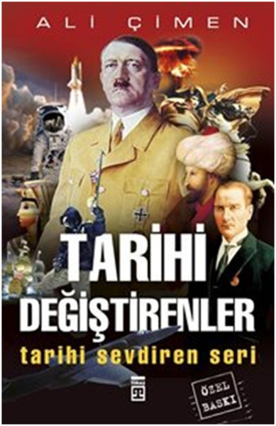 Tarihi Değiştirenler  Tarihi Sevdiren Seri