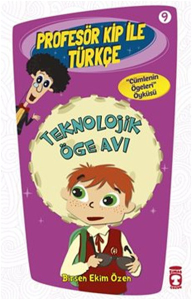 Profesör Kip ile Türkçe 9  Teknolojik Öge Avı