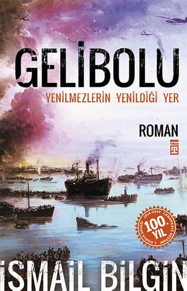 Gelibolu  Yenilmezlerin Yenildiği Yer