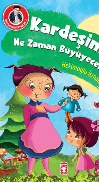 Dedemden Mektuplar 3  Kardeşim Ne Zaman Büyüyecek