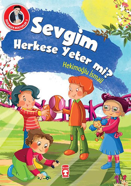 Dedemden Mektuplar 5  Sevgim Herkese Yeter mi