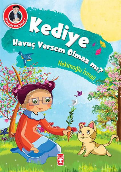 Dedemden Mektuplar 7  Kediye Havuç Versem Olmaz mı