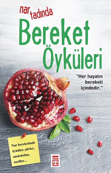 Nar Tadında Bereket Öyküleri