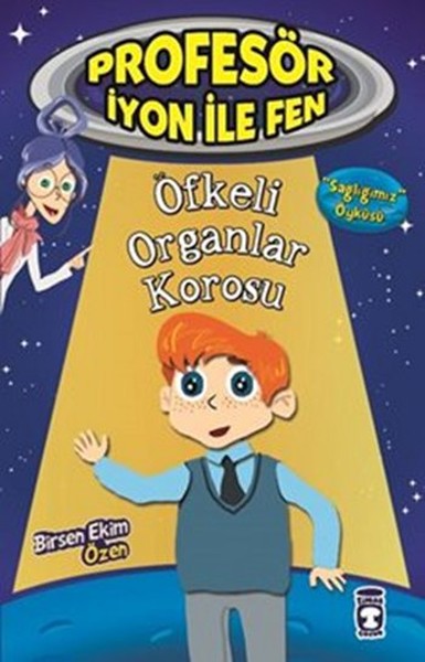 Profesör İyon İle Fen  Öfkeli Organlar Korosu