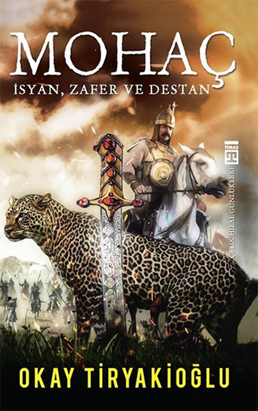 Mohaç  İsyan Zafer ve Destan