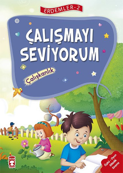 Erdemler 2  Çalışmayı Seviyorum Çalışkanlık