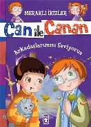 Can İle Canan  Arkadaşlarımızı Seviyoruz