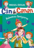 Can İle Canan  Babamızı Seviyoruz