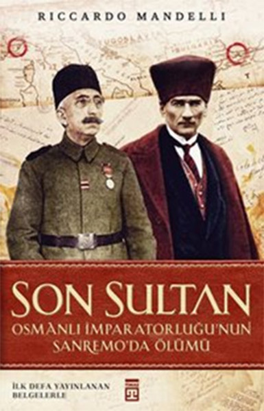 Son Sultan  Osmanlı İmparatorluğunun Sanremoda Ölümü