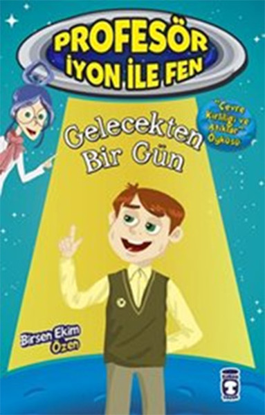 Profesör İyon İle Fen 2  Gelecekten Bir Gün