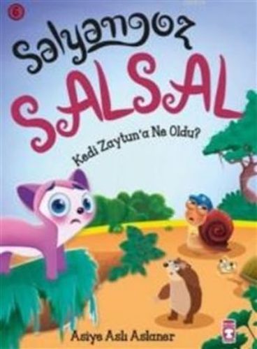 Salyangoz Salsal 6  Kedi Zeytuna Ne Oldu