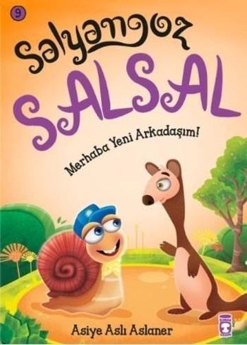 Salyangoz Salsal 9  Merhaba Yeni Arkadaşım