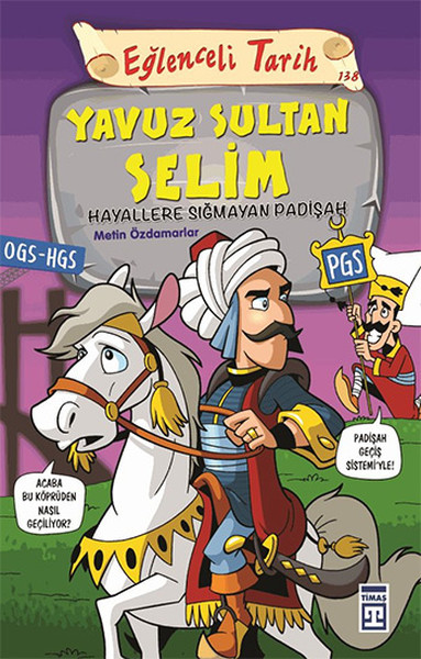 Yavuz Sultan Selim  Hayallere Sığmayan Padişah