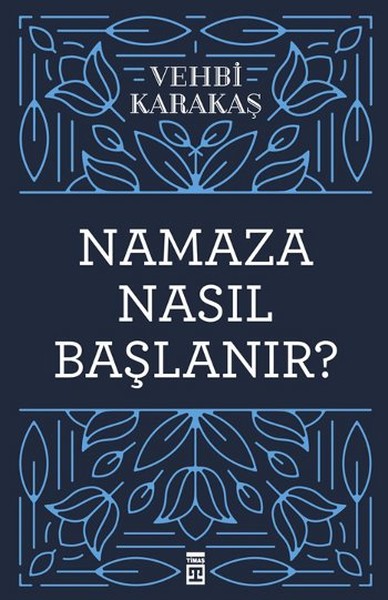 Namaza Nasıl Başlanır