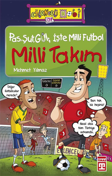 Eğlenceli Bilgi  Pas Şut Gol İşte Milli Futbol Milli Takım