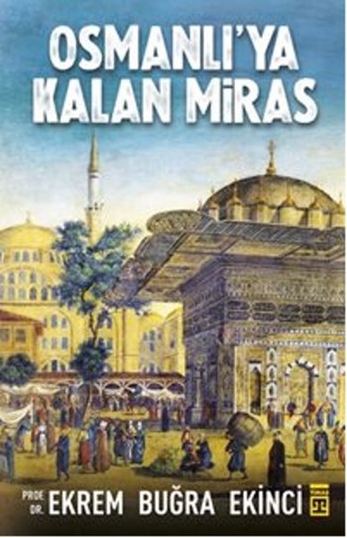 Osmanlıya Kalan Miras