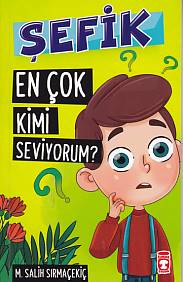 Şefik 1   En Çok Kimi Seviyorum