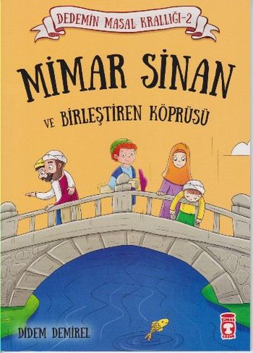 Dedemin Masal Krallığı 2 Seri  Mimar Sinan ve Birleştiren Köprüsü