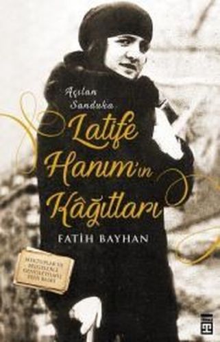 Latife Hanımın Kağıtları