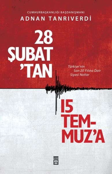 28 Şubattan 15 Temmuza