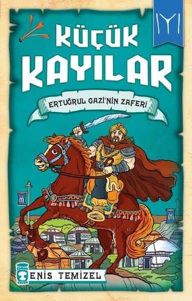 Küçük Kayılar  Ertuğrul Gazinin Zaferi