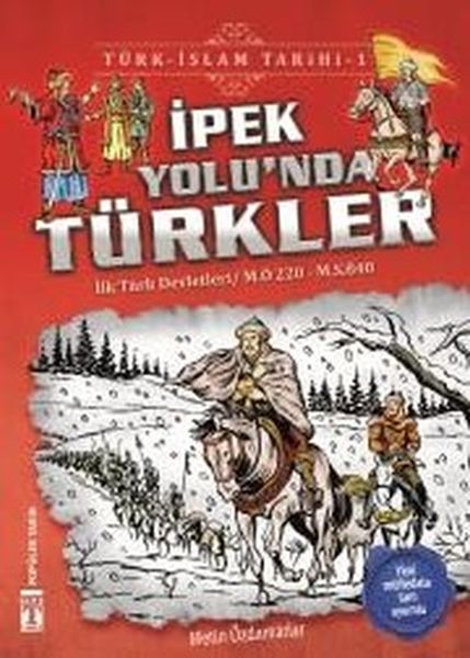 İpek Yolunda Türkler  Türk İslam Tarihi 1