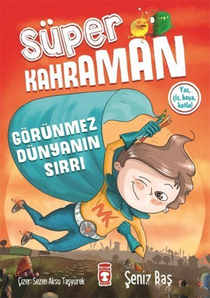 Süper Kahraman Görünmez Dünyanın Sırrı