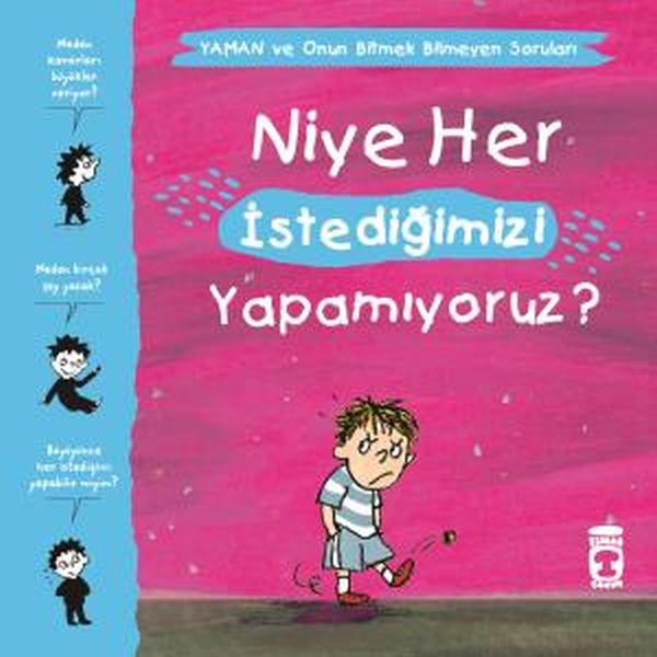 Niye Her İstediğimizi Yapamıyoruz  Yaman ve Onun Bitmek Bilmeyen Soruları