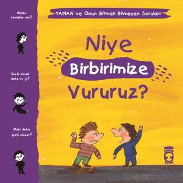 Niye Birbirimize Vururuz  Yaman ve Onun Bitmek Bilmeyen Soruları