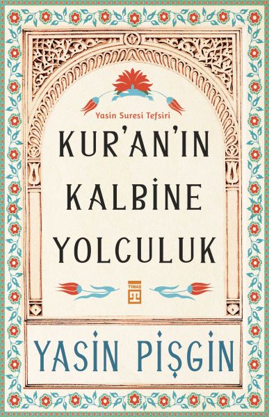 Kuranın Kalbine Yolculuk