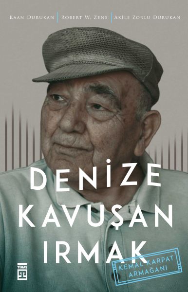 Denize Kavuşan Irmak  Kemal Karpat Armağanı