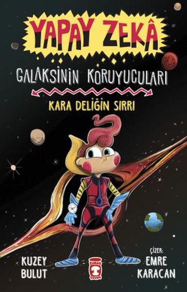 Galaksinin Koruyucuları  Kara Deliğin Sırrı  Yapay Zeka