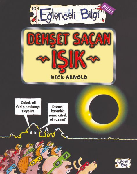 Dehşet Saçan Işık  Eğlenceli BilgiBilim