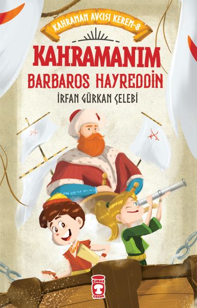 Kahramanım Barbaros Hayreddin  Kahraman Avcısı Kerem 8