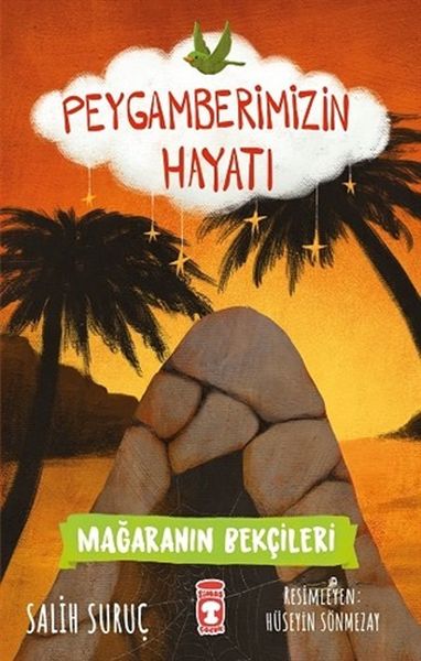 Mağaranın Bekçileri  Peygamberimizin Hayatı