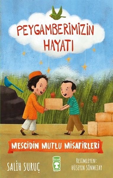 Mescidin Mutlu Misafirleri  Peygamberimizin Hayatı