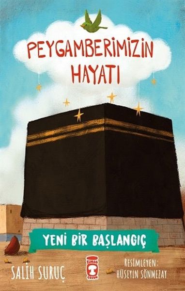 Yeni Bir Başlangıç  Peygamberimizin Hayatı