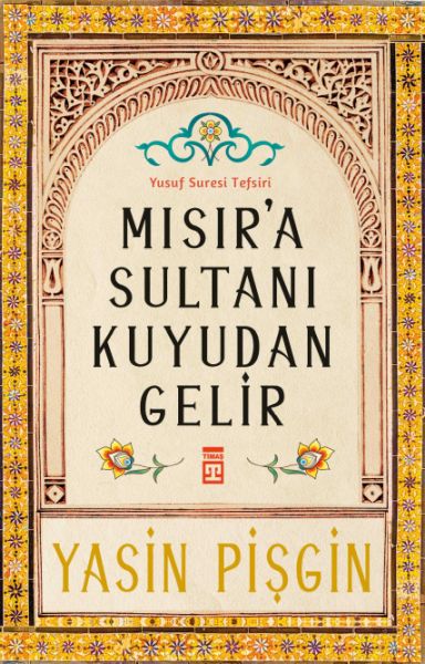 Mısıra Sultanı Kuyudan Gelir