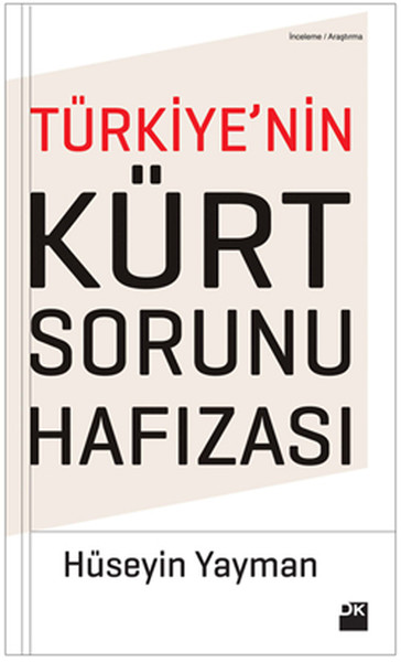 Türkiyenin Kürt Sorunu Hafızası