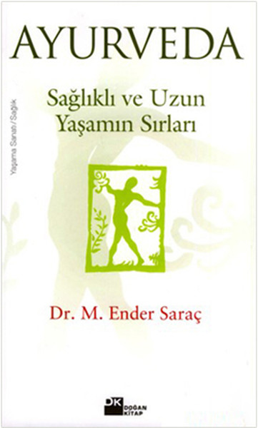 AyurvedaSağlıklı ve Uzun Yaşamın Sırları