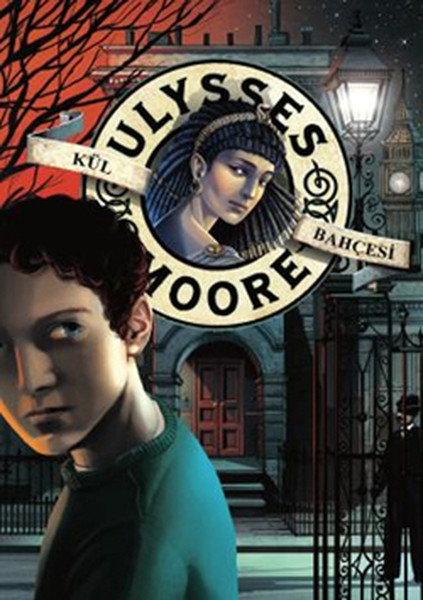 Ulysses Moore 11  Kül Bahçesi Ciltli