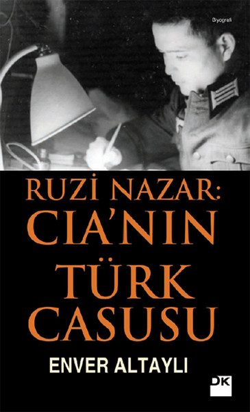 Ruzi Nazar CIAin Türk Casusu